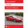 Jazda Ferrari Ulicami Miasta